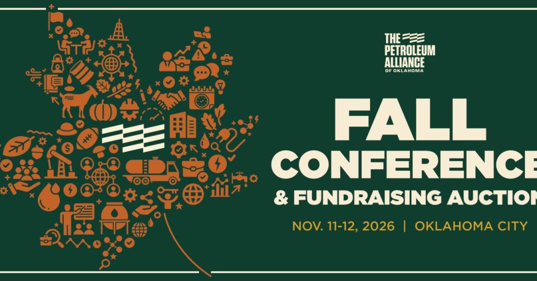 Register Now for The Petroleum Alliance of Oklahoma Presents Alliance Fall Conference & Fundraising Auction – Nov 11 – Nov 12, 2026 – Oklahoma City