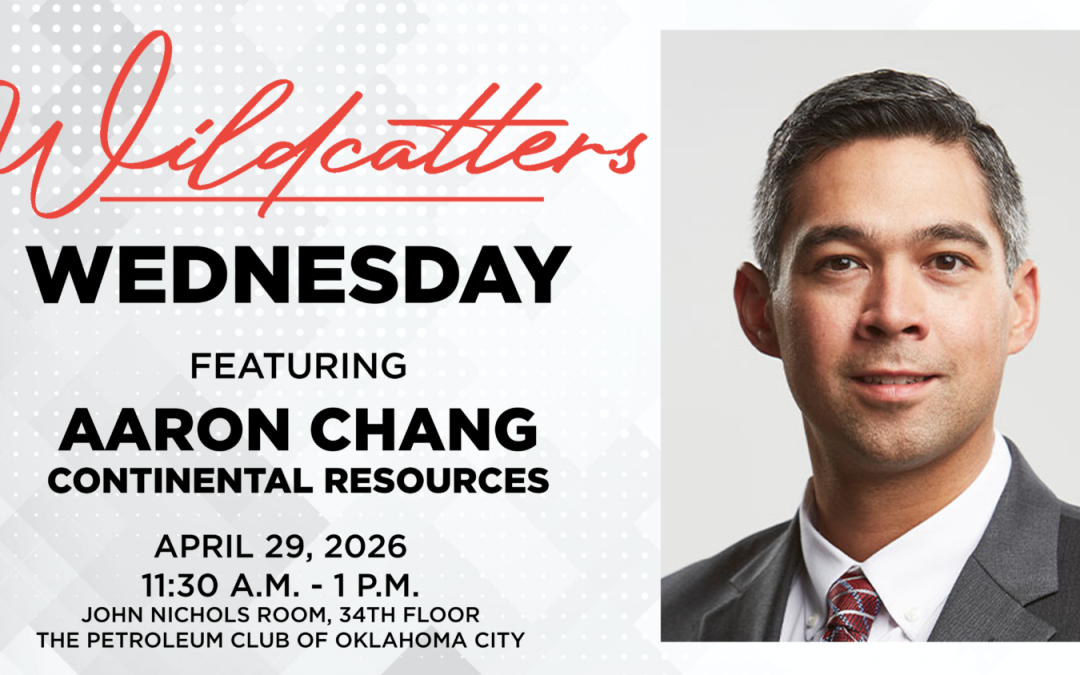 Register Now for The Petroleum Alliance of Oklahoma Wildcatters Wednesday Luncheon – April 29, 2026 – OKC, OK