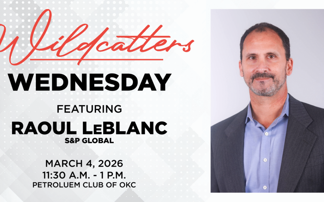 Register Now for The Petroleum Alliance of Oklahoma Wildcatters Wednesday – March 4, 2026 – OKC, OK