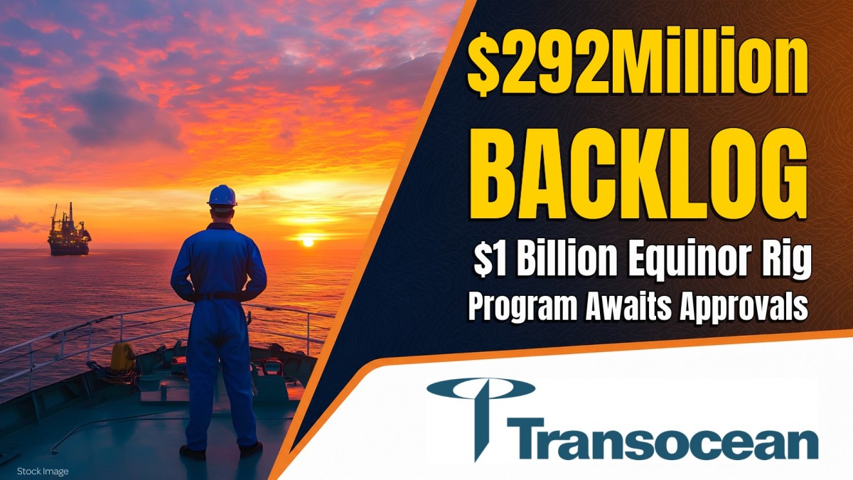 Transocean Adds $292 Million in Firm Offshore Backlog as $1 Billion Equinor Rig Program Awaits Approvals Allstream Insiders Oil and Gas offshore news
