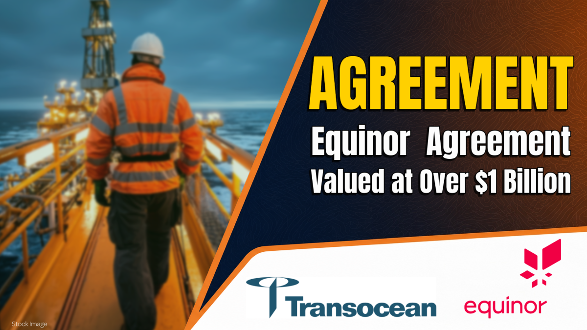 Transocean Ltd. Announces Agreement with Equinor Valued at Over $1 Billion