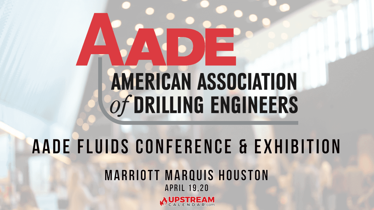 Oil and Gas Events Houston Drilling Fluids