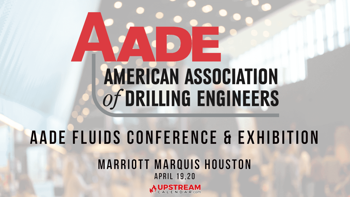 Register Now for AADE Fluids Conference & Exhibition April 19, 20