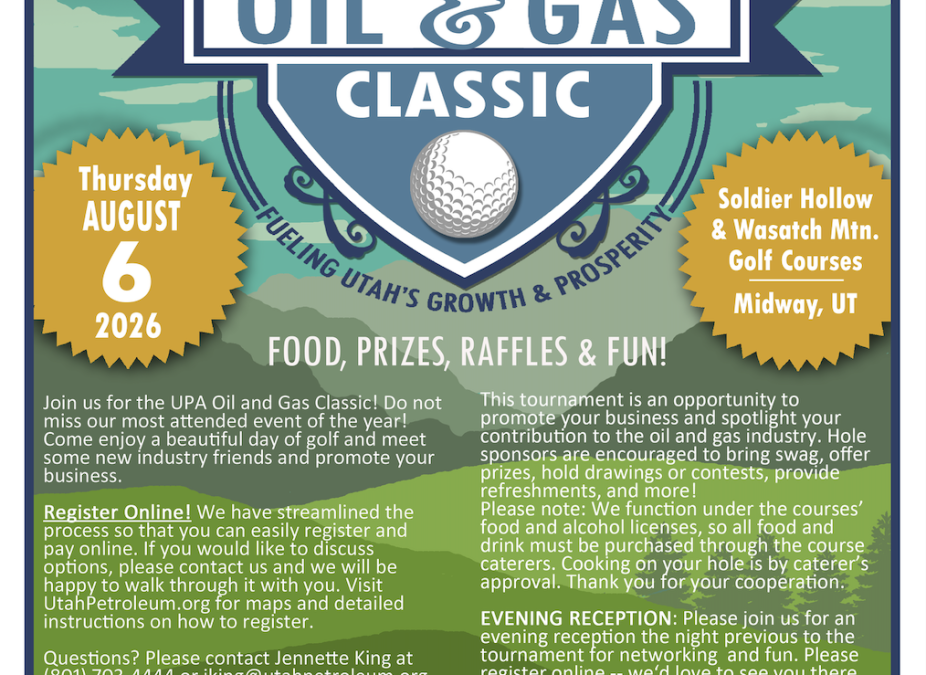 Register Now for the Utah Petroleum Association (UPA) Oil & Gas Classic Golf Tournament – Aug 6, 2026 – Midway, UT