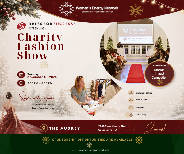 Register Now for the Women’s Energy Network (WEN) Greater Pittsburgh Charity Fashion Show – Nov 10, 2026 – Canonsburg, PA