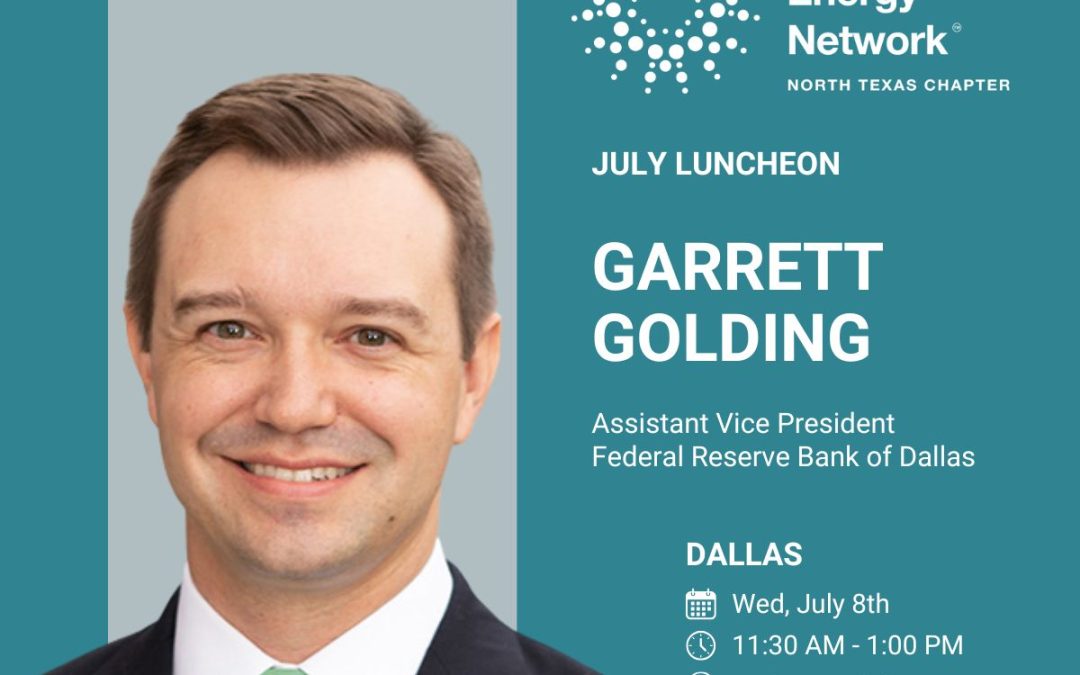 Register Now for the Women’s Energy Network (WEN) North Texas – July Dallas Luncheon – July 8, 2026 – Dallas, TX