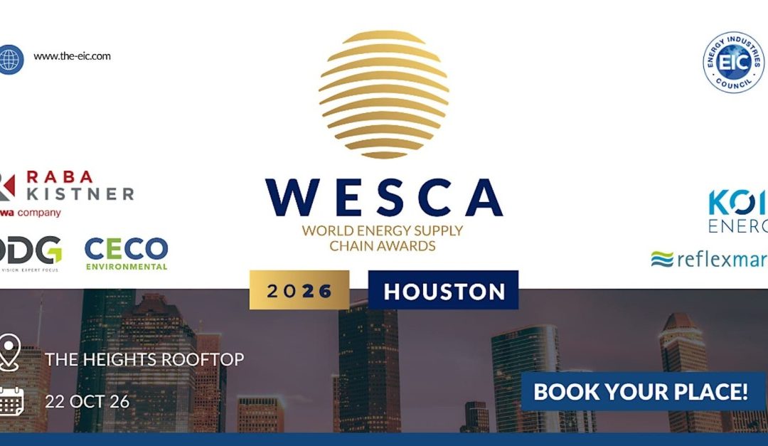 Register Now for the World Energy Supply Chain Awards (WESCA) North & Central America 2026 – Oct 22, 2026 – Houston, TX