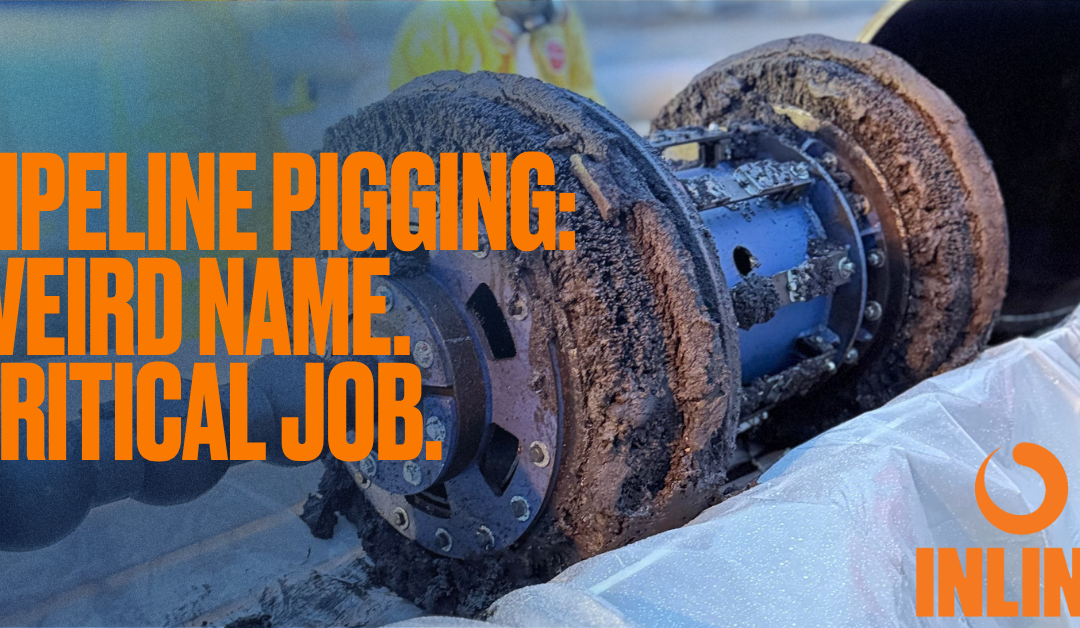 What Is Pipeline Pigging and How Does It Work? Insights from Inline Services