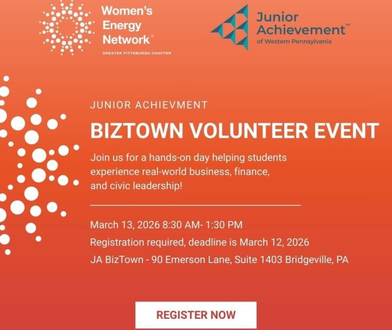 Register Now for the Women’s Energy Network Greater Pittsburgh Junior Achievement BizTown Volunteer Event – March 13, 2026 – Bridgeville, PA