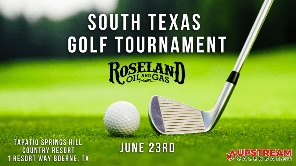 Roseland Oil and Gas South Texas Golf Tournament June 23 Boerne, TX