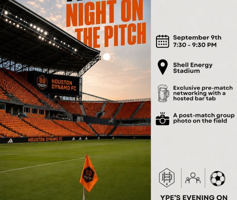 Register Now for the Young Professionals in Energy (YPE) Houston Dynamo Networking Night – Sept 9, 2026 – Houston, TX