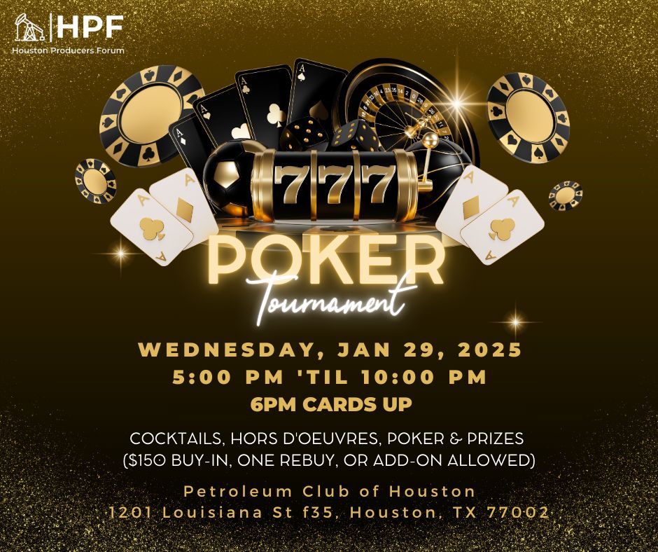 Register Now for the Houston Producers Forum Poker Tournament January 29 - Houston, Tx